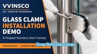 Démo d'installation de pinces à verre en acier inoxydable en forme de D | VVINSCO